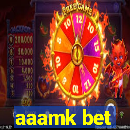 aaamk bet