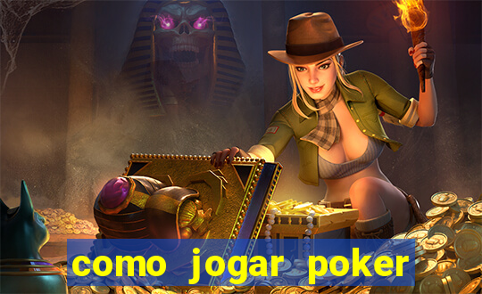 como jogar poker online e ganhar dinheiro