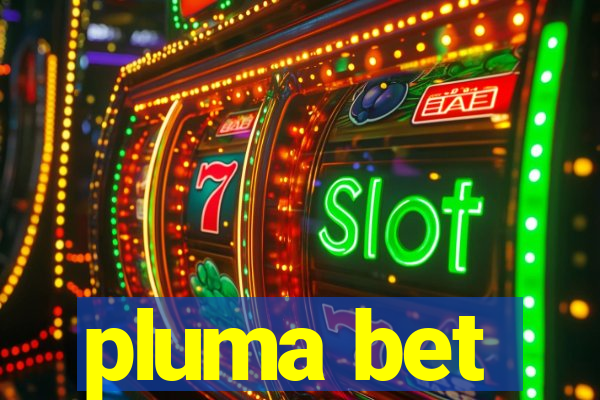 pluma bet