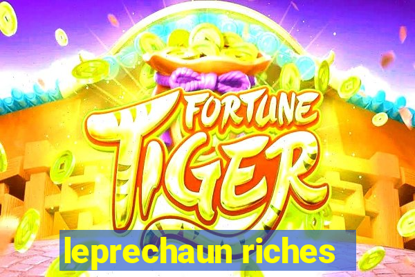 leprechaun riches