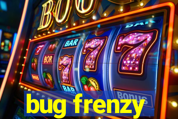 bug frenzy