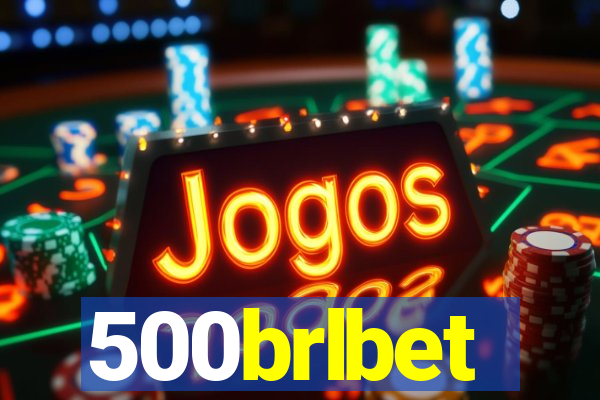 500brlbet