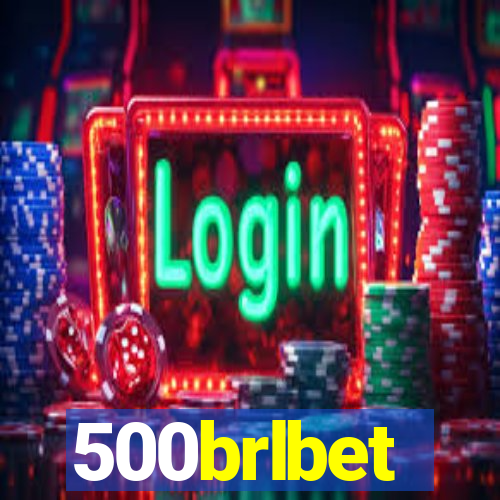 500brlbet