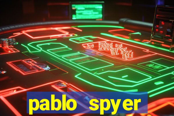 pablo spyer namorada atual