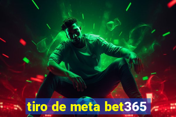 tiro de meta bet365