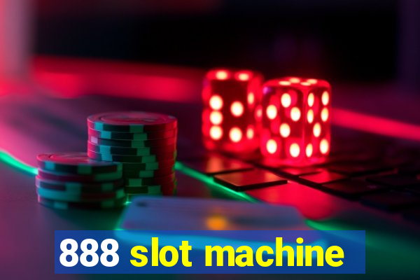 888 slot machine