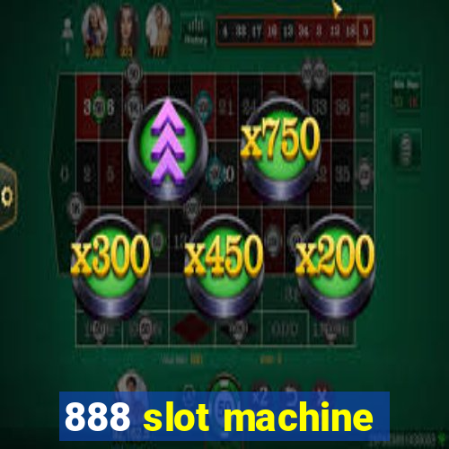 888 slot machine