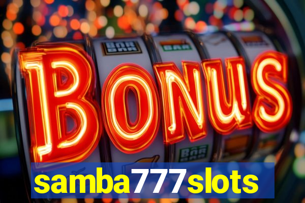 samba777slots