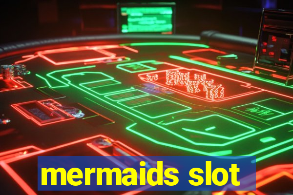 mermaids slot