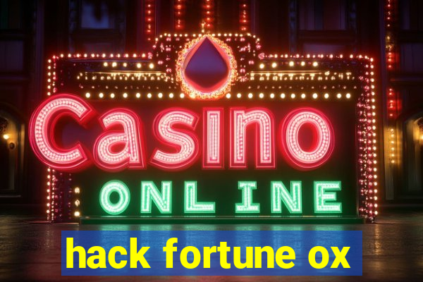 hack fortune ox