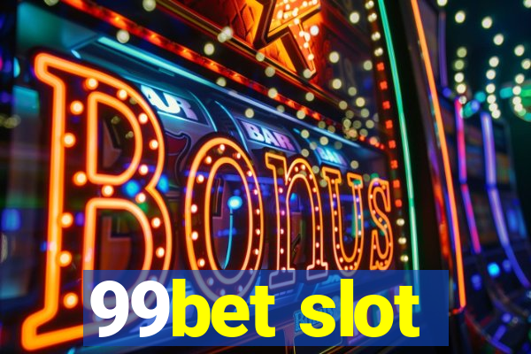 99bet slot