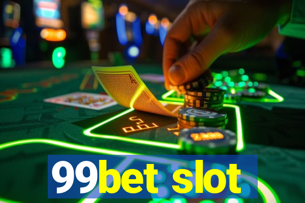 99bet slot