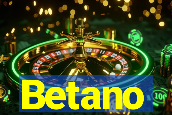 Betano