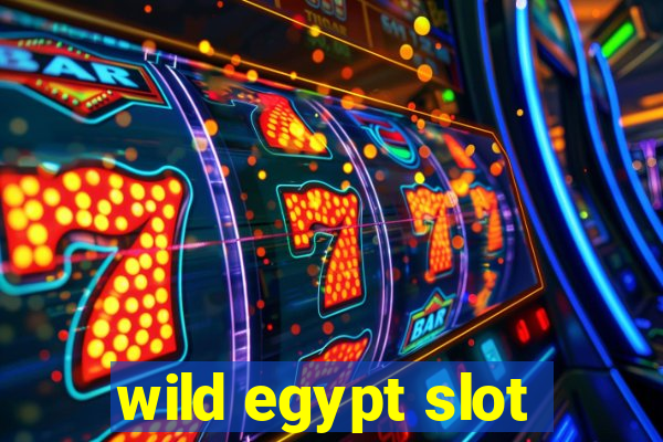 wild egypt slot