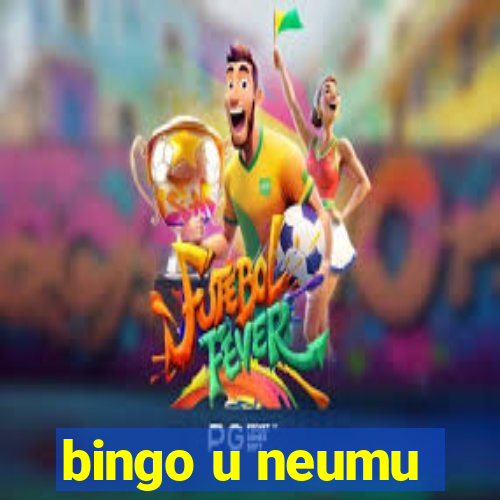 bingo u neumu