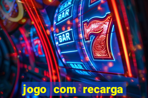 jogo com recarga de 1 real