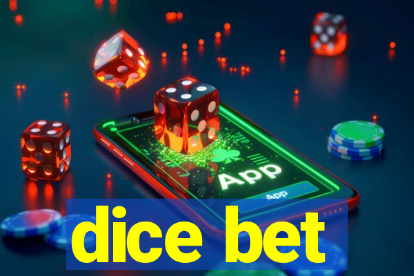 dice bet