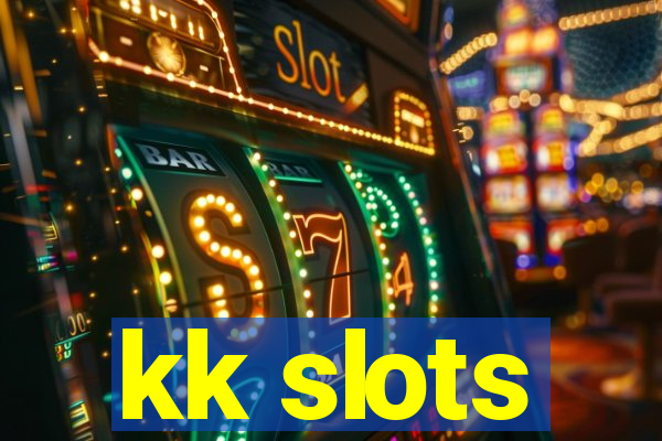 kk slots