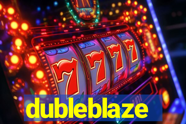 dubleblaze