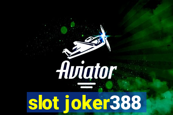 slot joker388