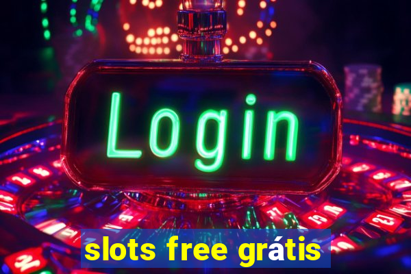 slots free grátis