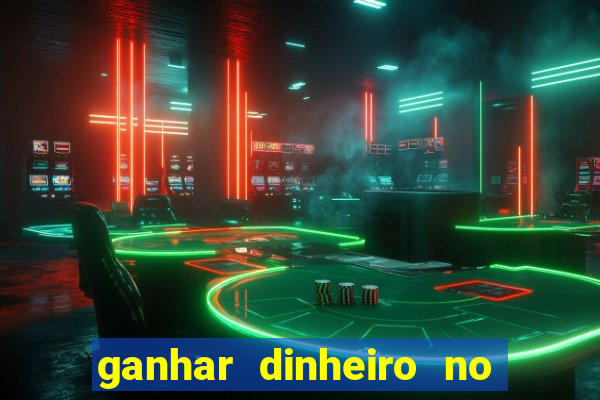 ganhar dinheiro no fortune tiger