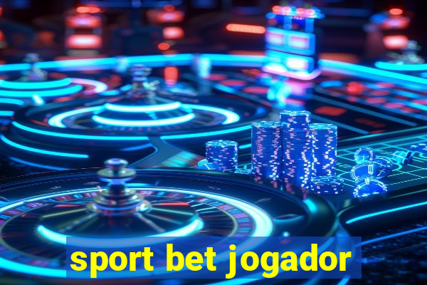 sport bet jogador