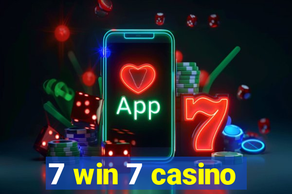 7 win 7 casino