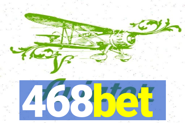 468bet