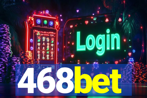 468bet