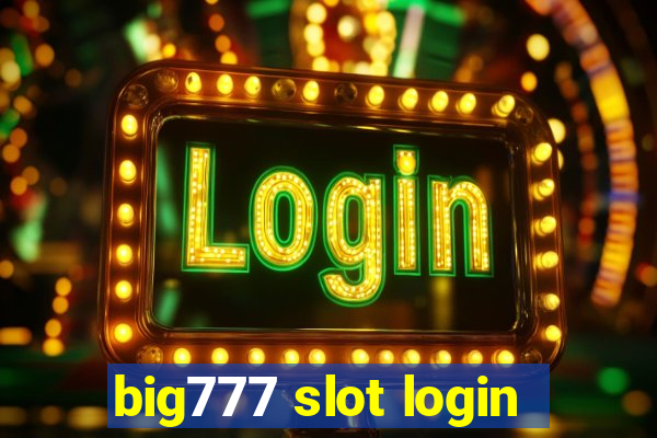 big777 slot login