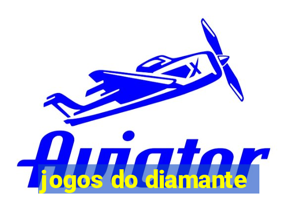 jogos do diamante