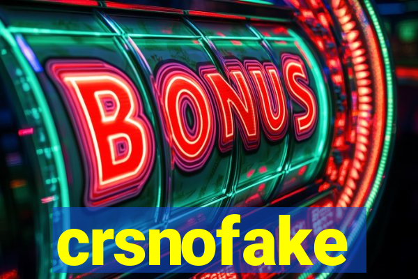 crsnofake