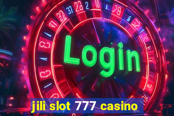 jili slot 777 casino