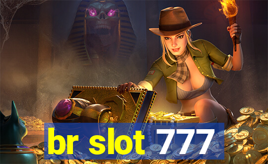 br slot 777