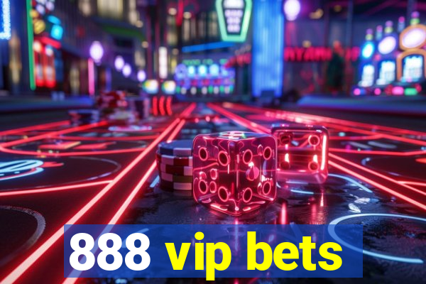 888 vip bets