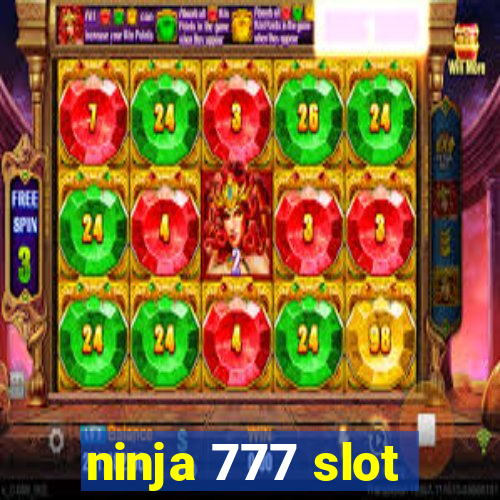 ninja 777 slot