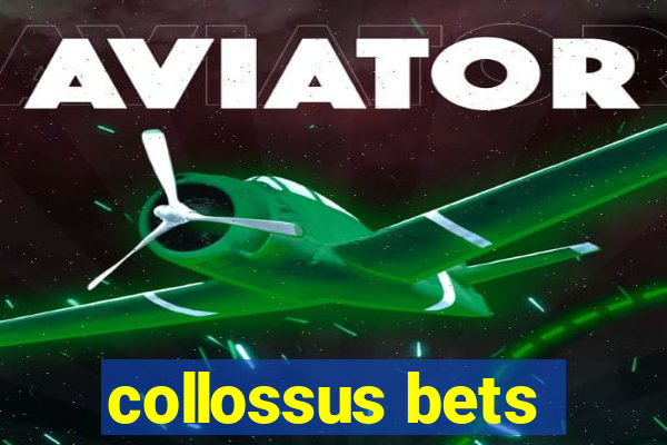 collossus bets