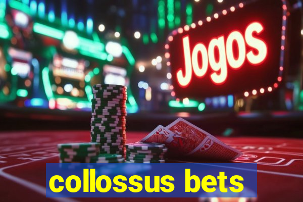 collossus bets