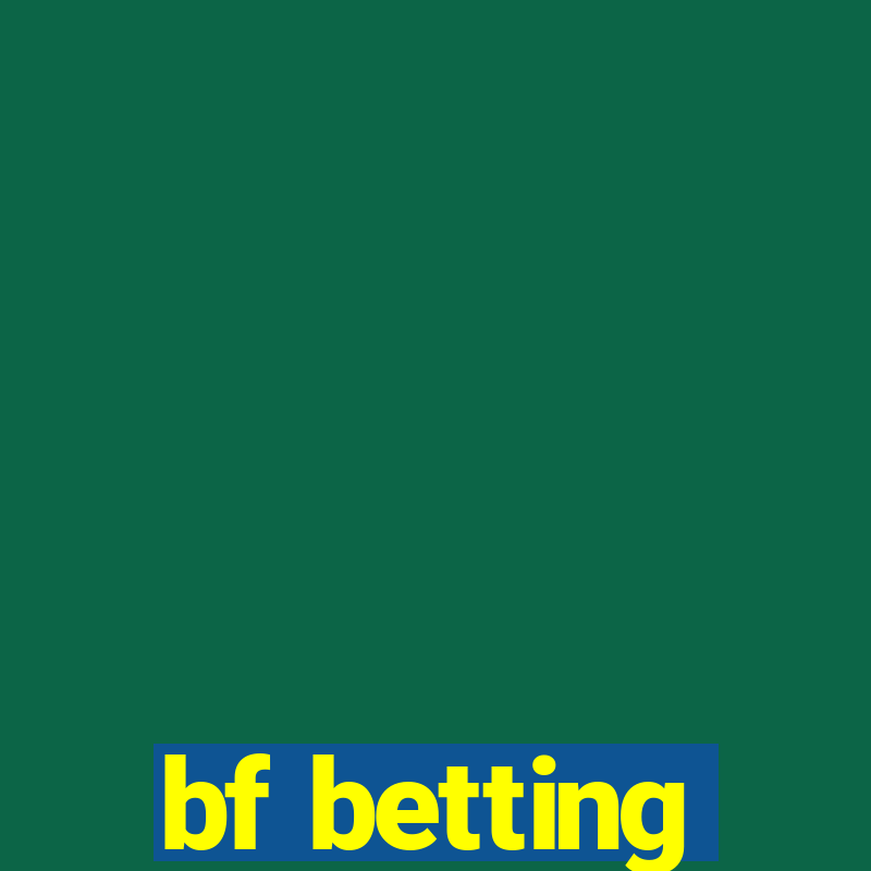 bf betting