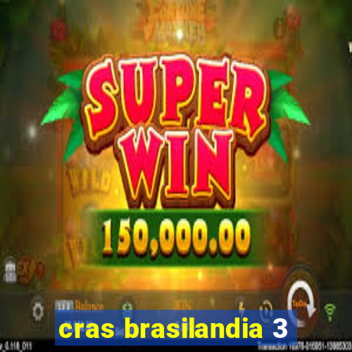 cras brasilandia 3