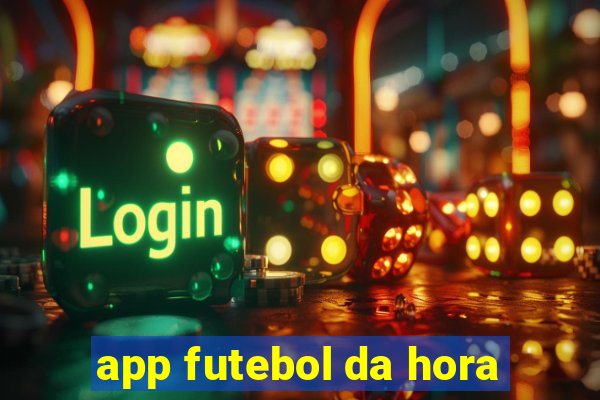 app futebol da hora