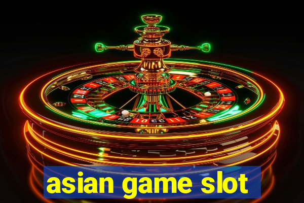 asian game slot