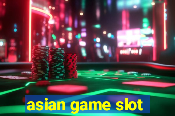 asian game slot