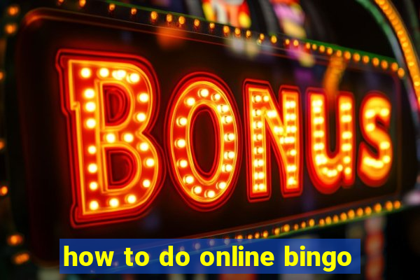 how to do online bingo