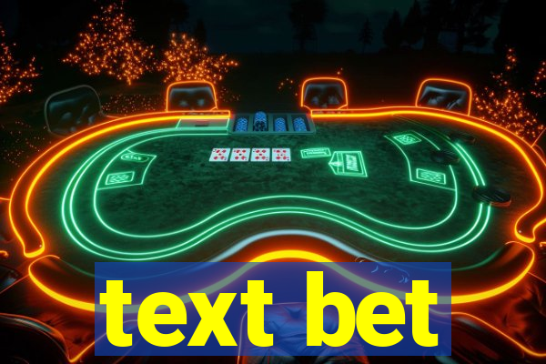 text bet