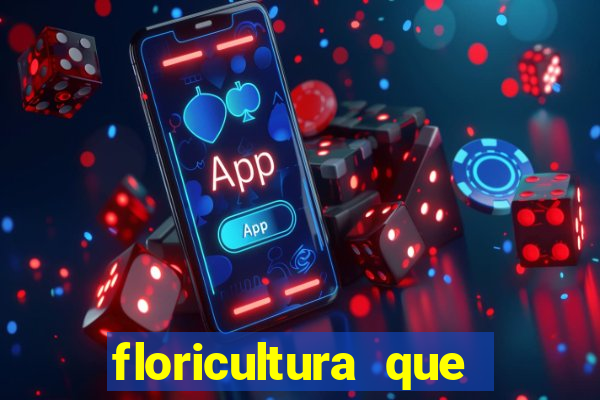 floricultura que faz entrega