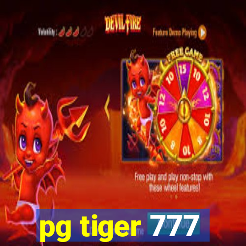 pg tiger 777