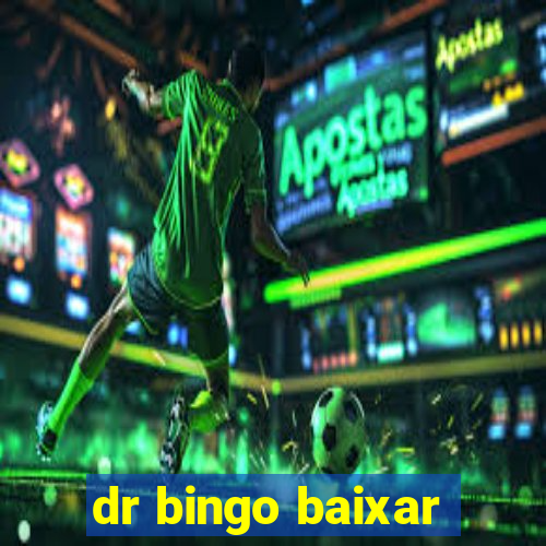 dr bingo baixar