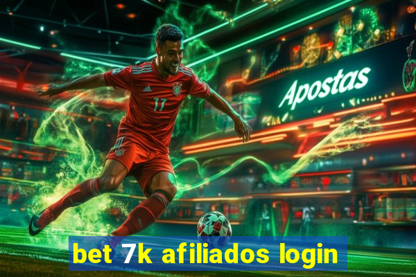 bet 7k afiliados login